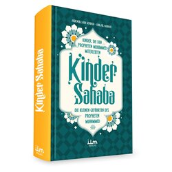 Kinder Sahaba - Die kleinen Gefhrten des Propheten...