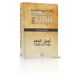 Einfhrung in die Grundlagen des Fiqh (Usul al-Fiqh)